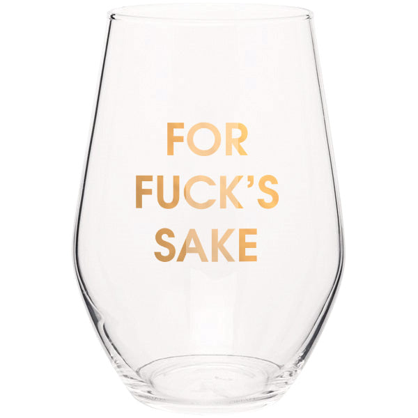 For Fuck's Sake 19oz Stemless Wine Glass
