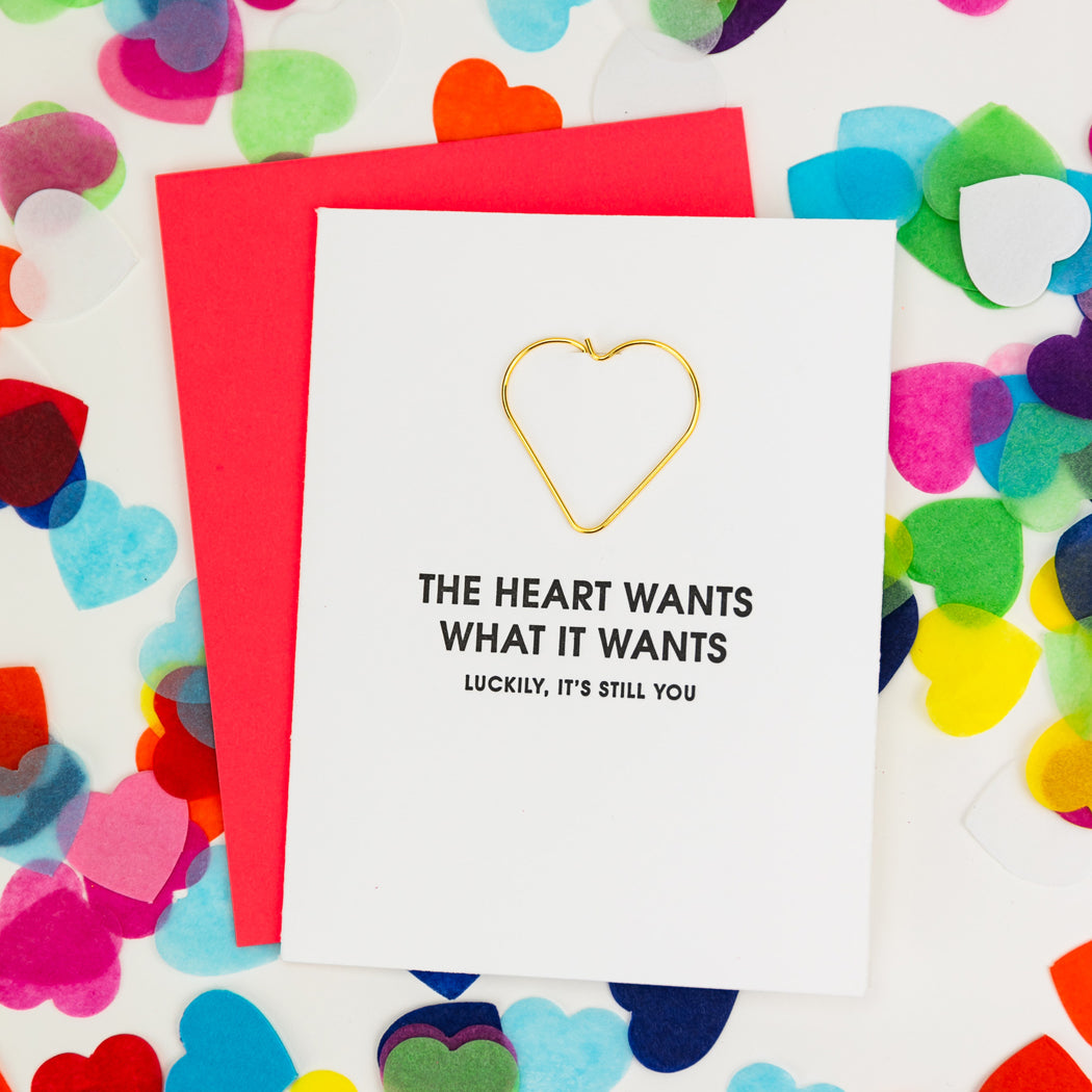 The Heart Wants What It Wants - Paper Clip Letterpress Card