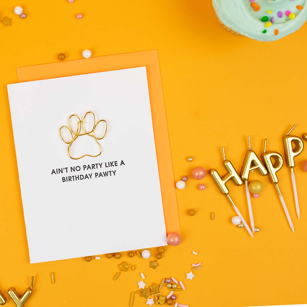 Ain't No Party Like A Birthday Pawty - Paper Clip Letterpress Card