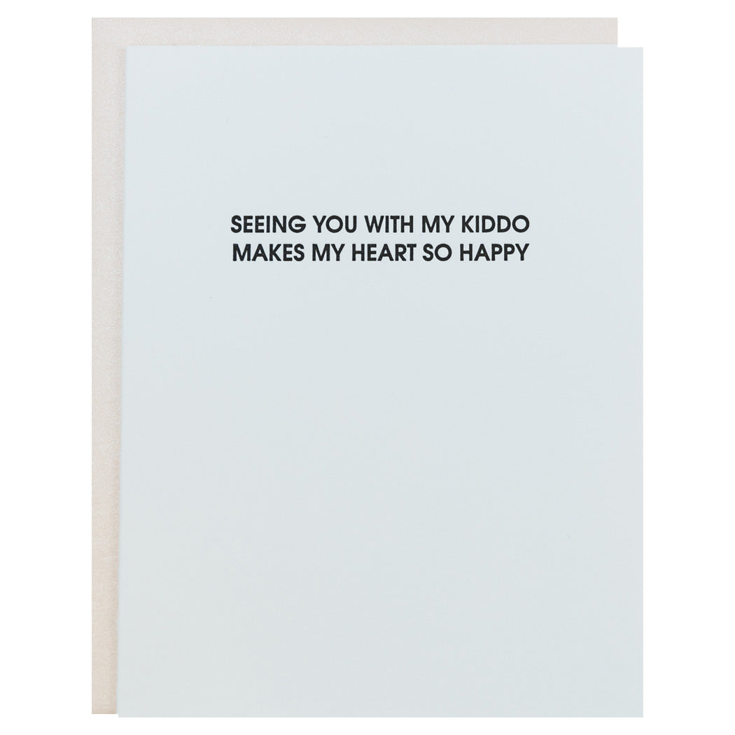 Seeing You With My Kiddo Makes My Heart So Happy - Letterpress Card