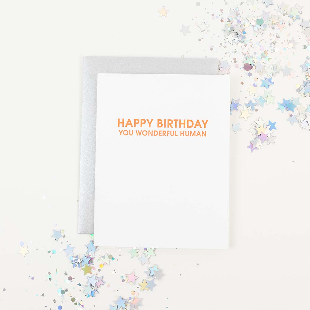Happy Birthday You Wonderful Human - Letterpress Card