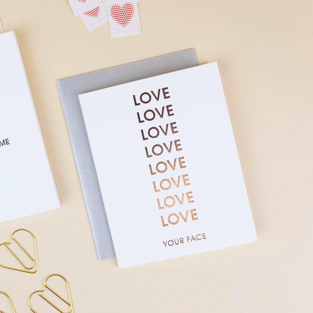 Love Your Face - Letterpress Card