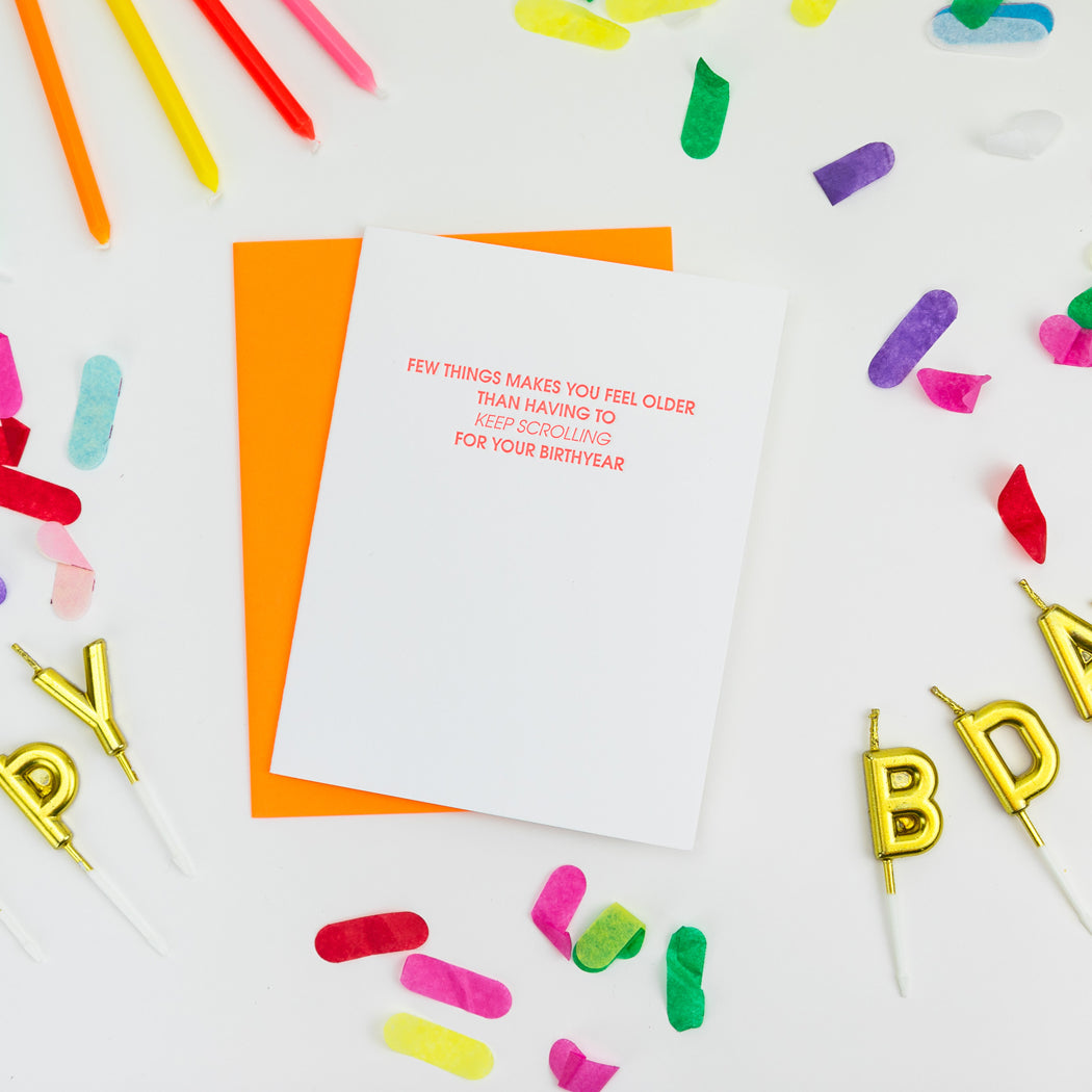 Keep Scrolling For Birthyear - Letterpress Card