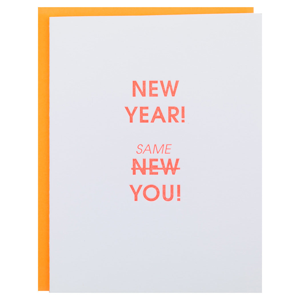 New Year! Same You! -  Letterpress Card