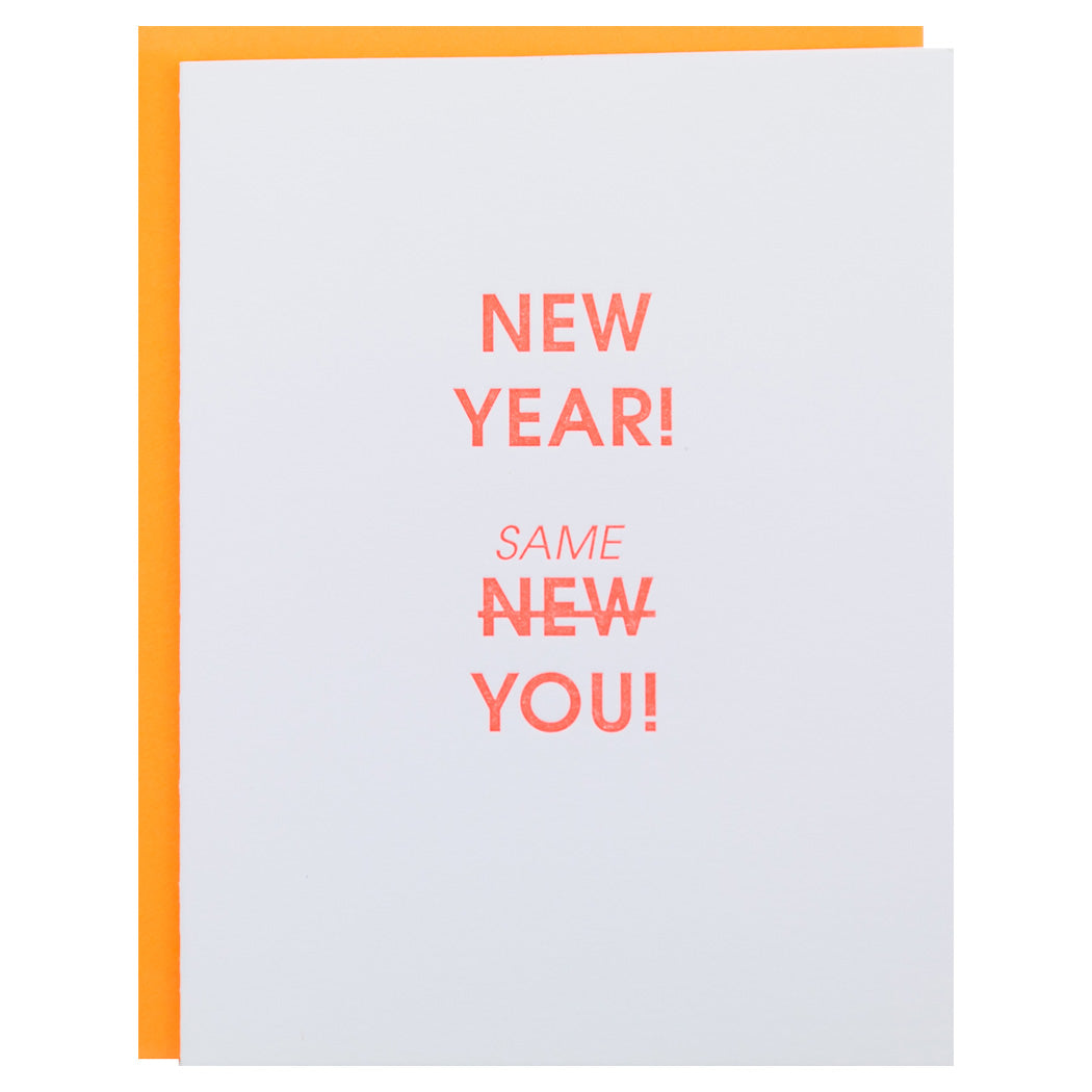 New Year! Same You! -  Letterpress Card