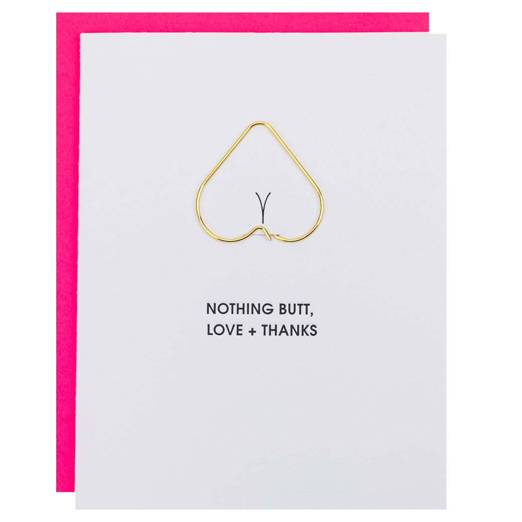 Nothing Butt Love and Thanks - Heart Paper Clip Letterpress Card