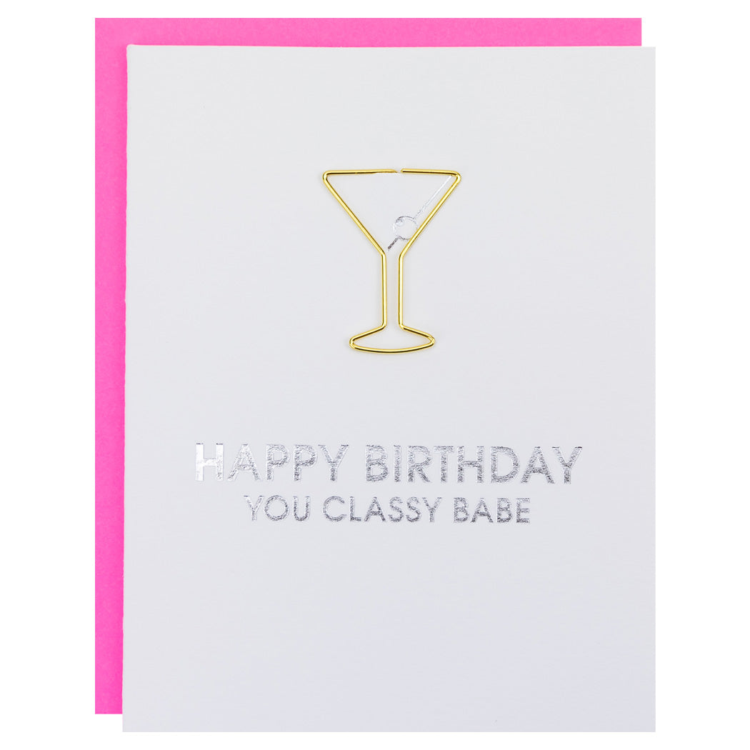 Happy Birthday Classy Babe - Paper Clip Letterpress Card