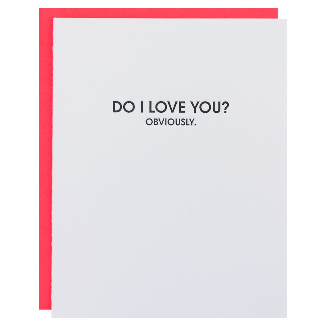 Do I Love You? Obviously - Letterpress Card