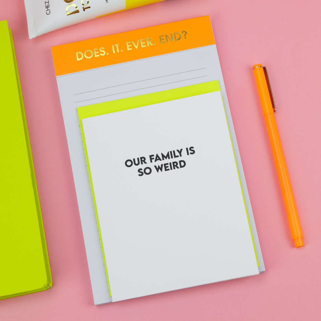 Our Family Is So Weird - Funny Everyday Letterpress Card