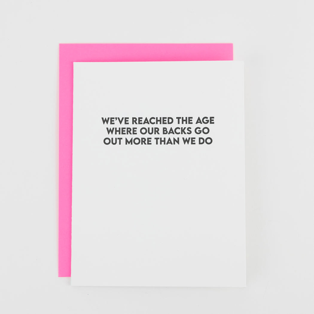 We've Reached the Age Where our backs go out more than we do - Funny Birthday Card