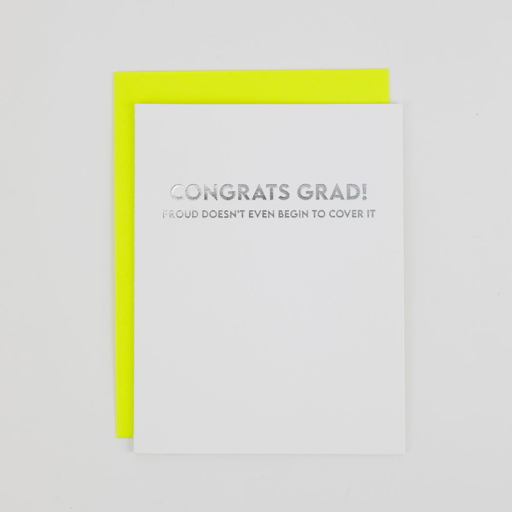Congrats Grad - Proud Doesn't Even Begin to Cover It. - Graduation Card