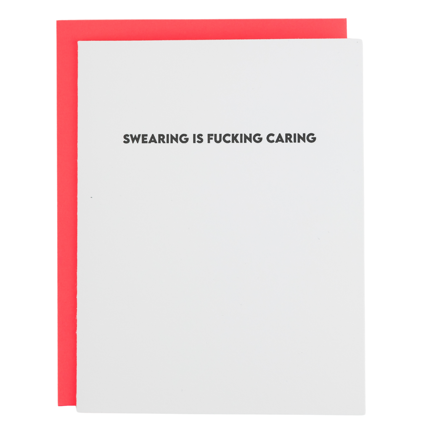 Swearing is Fucking Caring - Everyday Letterpress Card