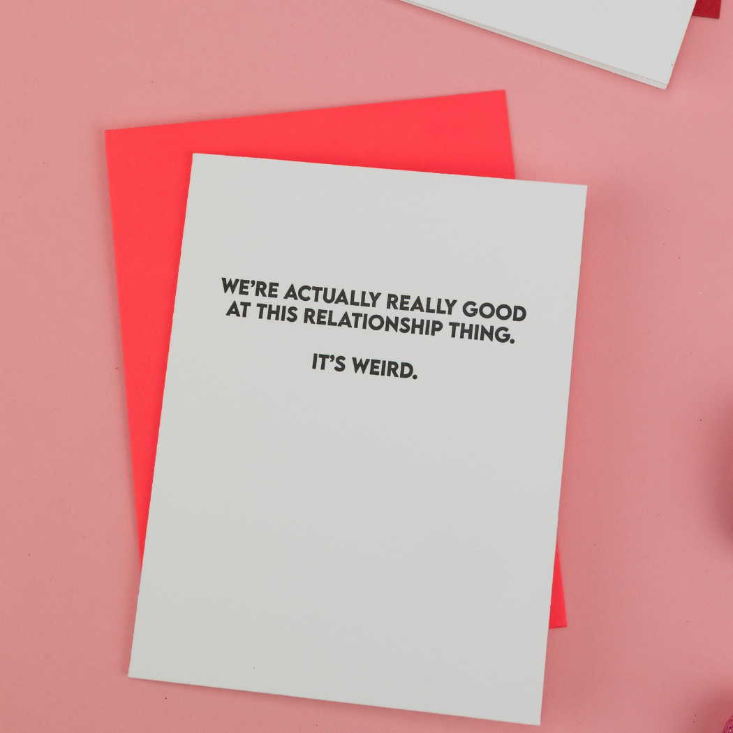 We're Really Good At This Relationship Thing - Love Card