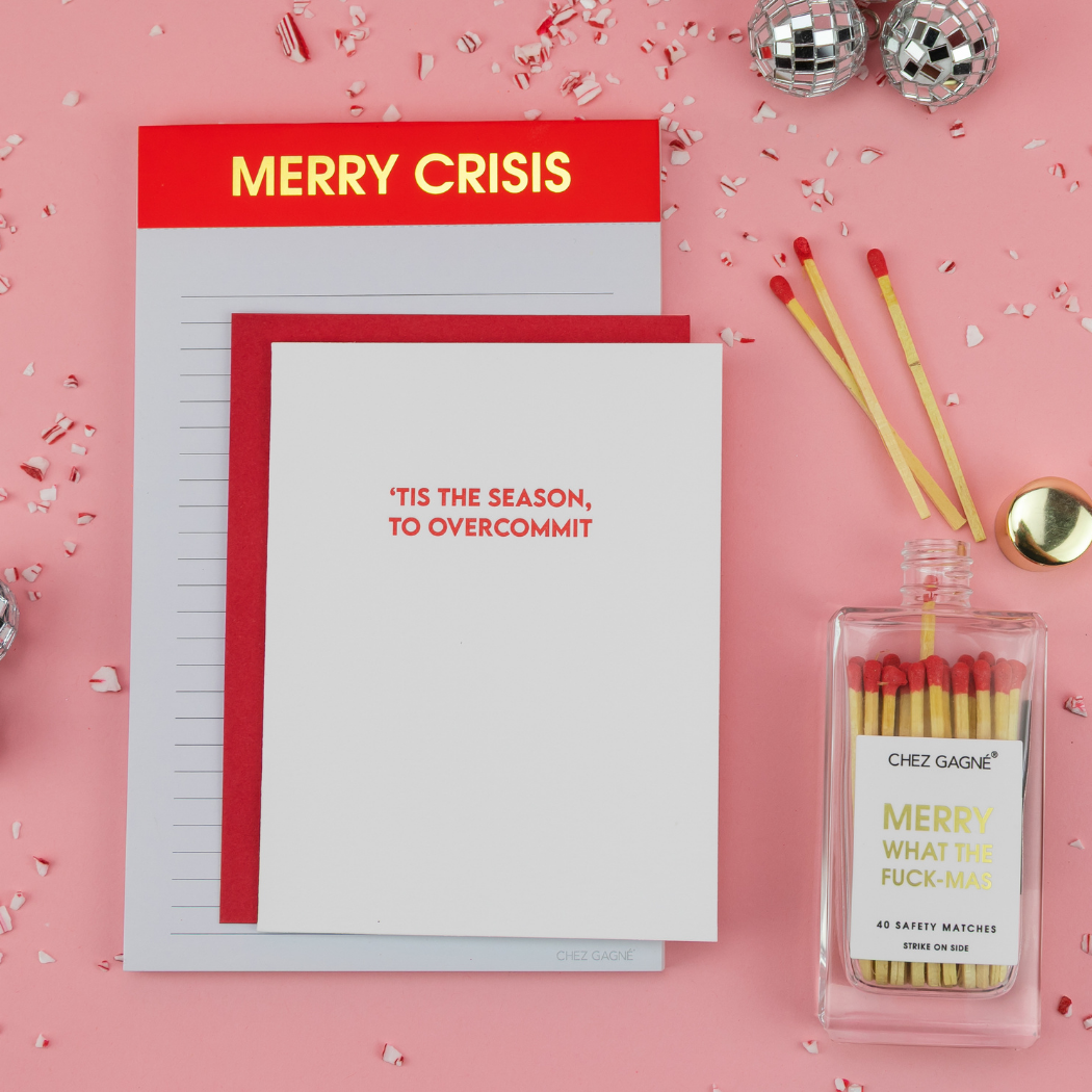 Tis The Season To Overcommit - Holiday Letterpress Card