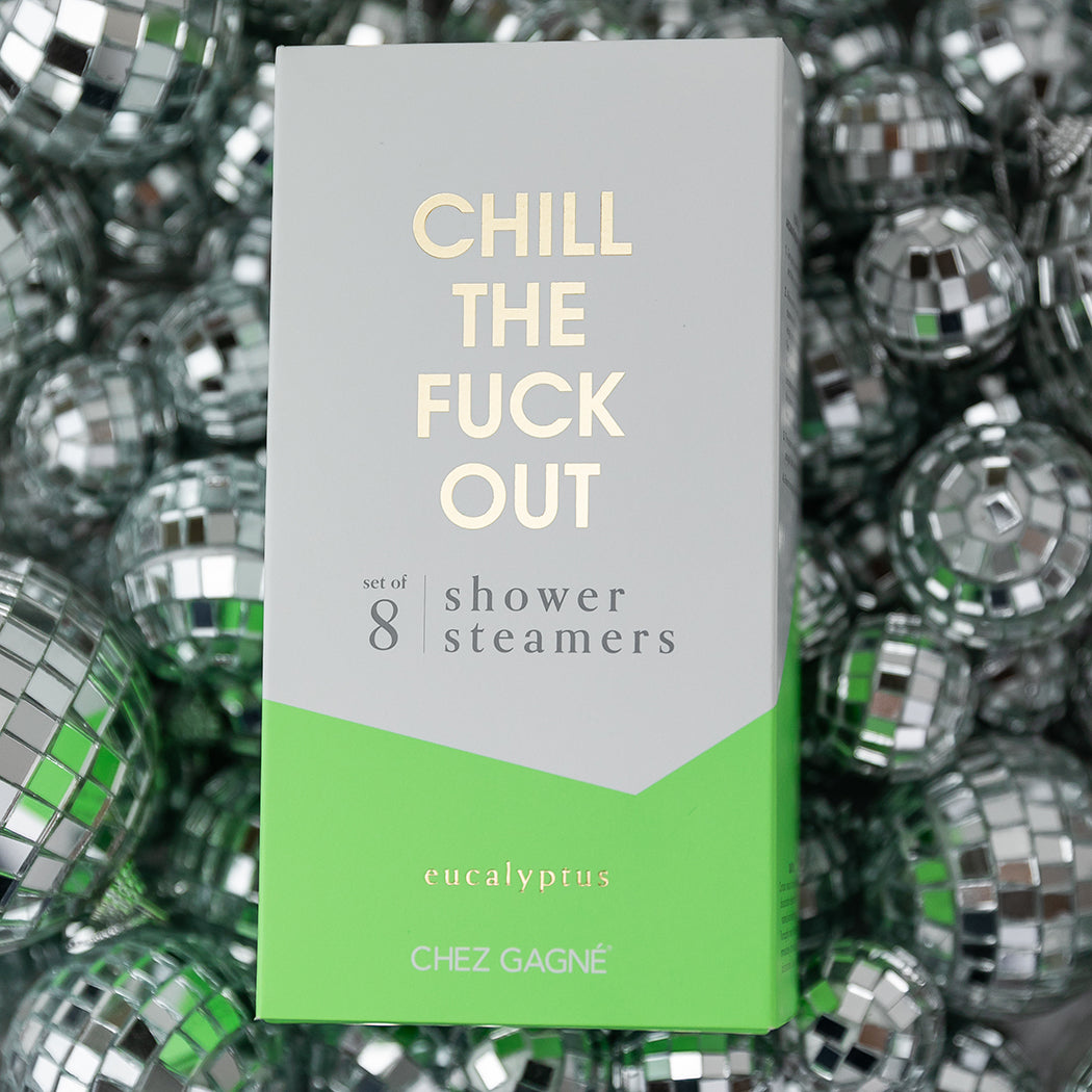 Chill the Fuck Out - Shower Steamers - Eucalyptus