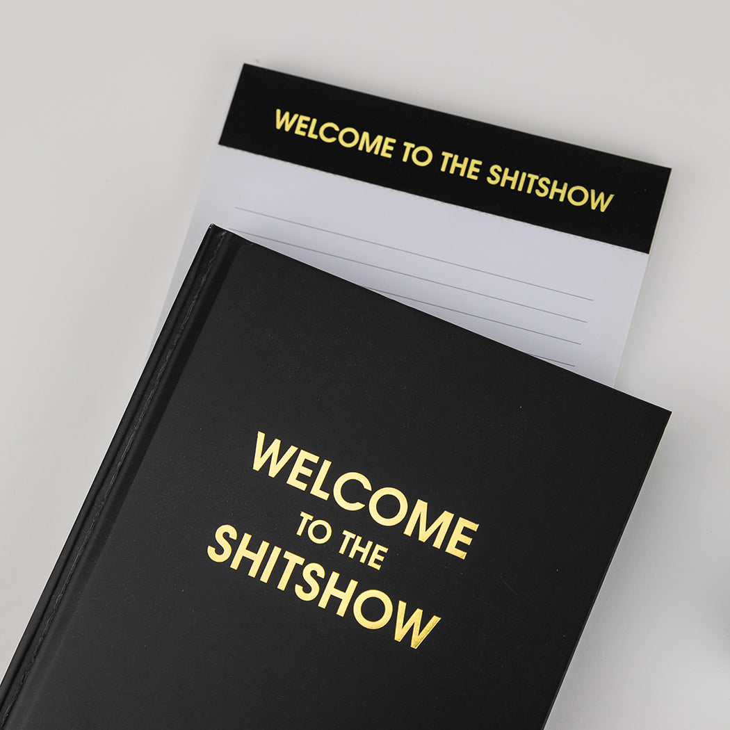 Welcome to the Shitshow - Black Hardcover Journal