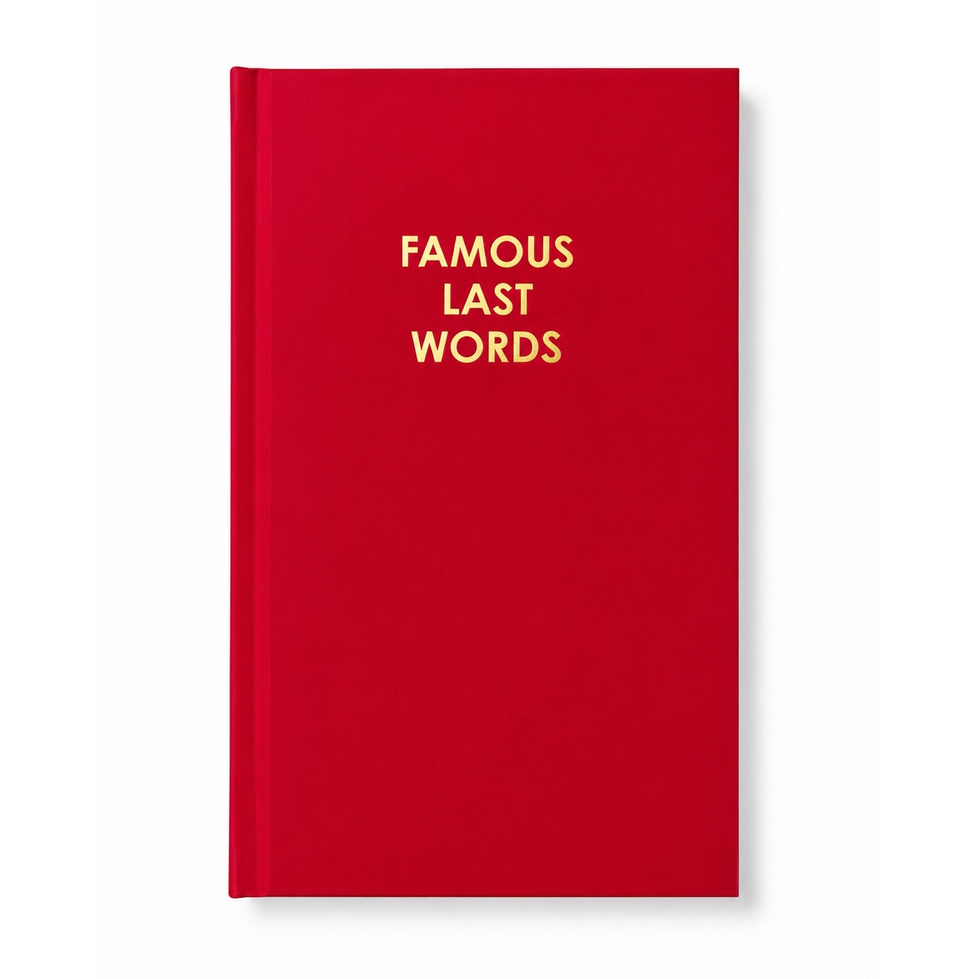 Famous Last Words - Deep Red Hardcover Journal