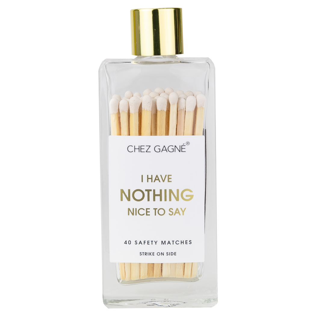 I Have Nothing Nice to Say - Glass Bottle Safety Matches