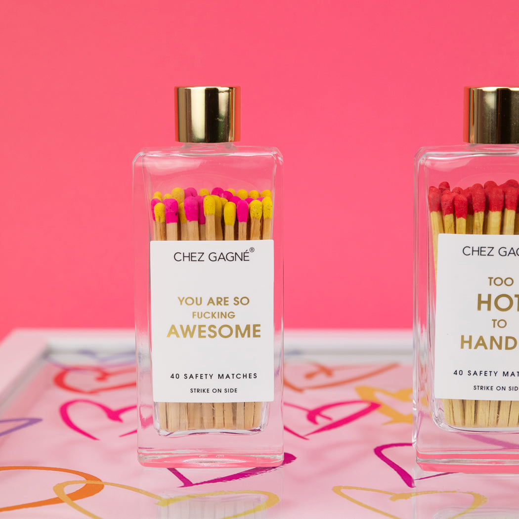 Chez Gagné - Funny Glass Bottle Safety Matches -You're So Fucking