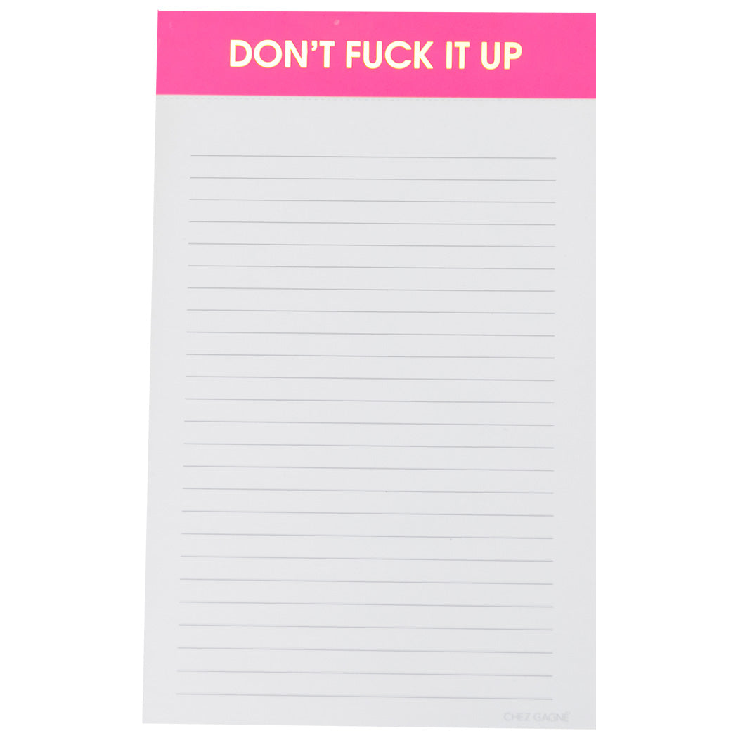 Don't Fuck It Up - Lined Notepad