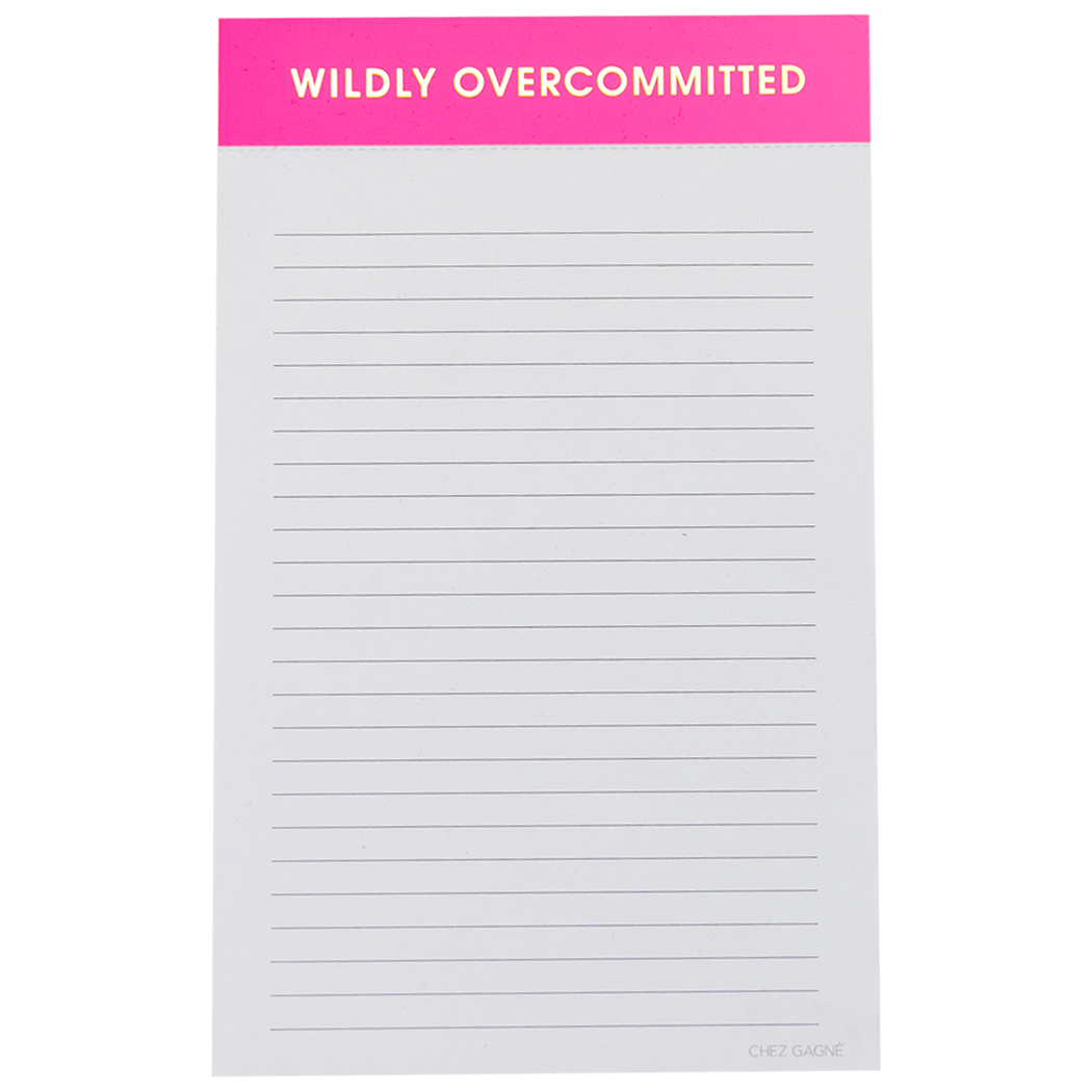 Wildly Overcommitted - Lined Notepad
