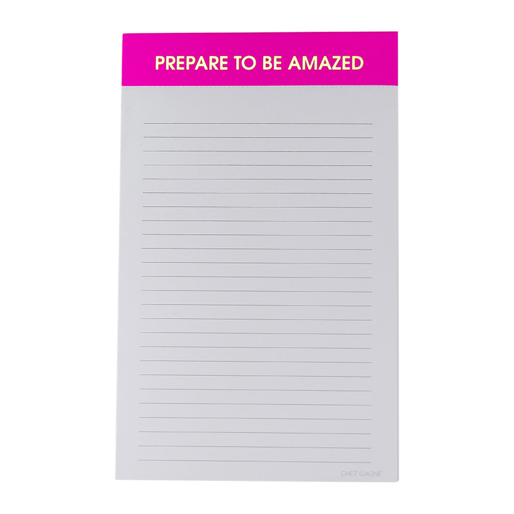Prepare to Be Amazed - Lined Notepad