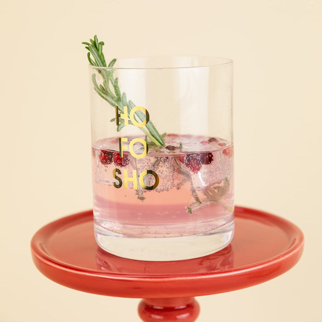 Ho Fo Sho - Rocks Glass - Thumbnail 3