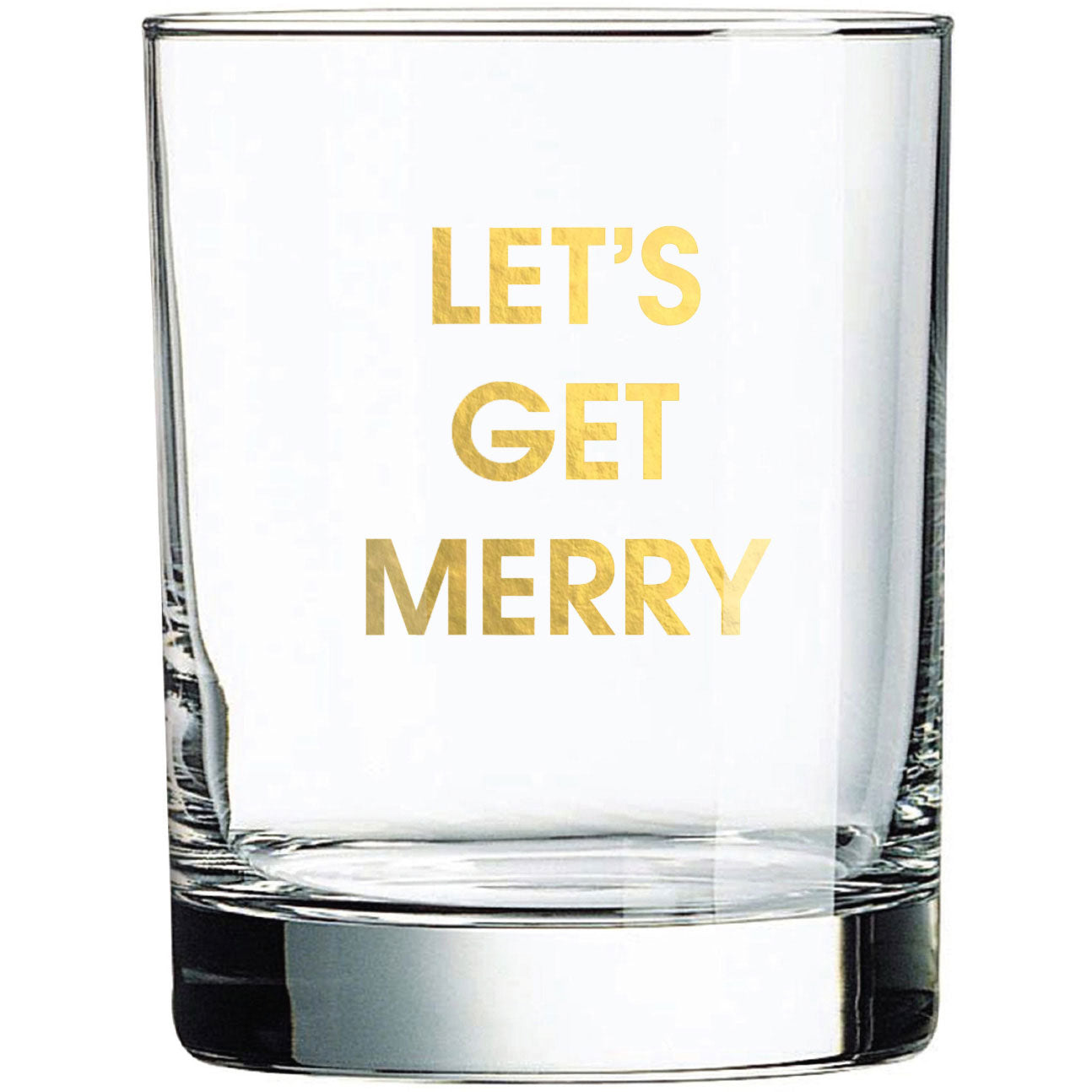 Let's Get Merry - Rocks Glass