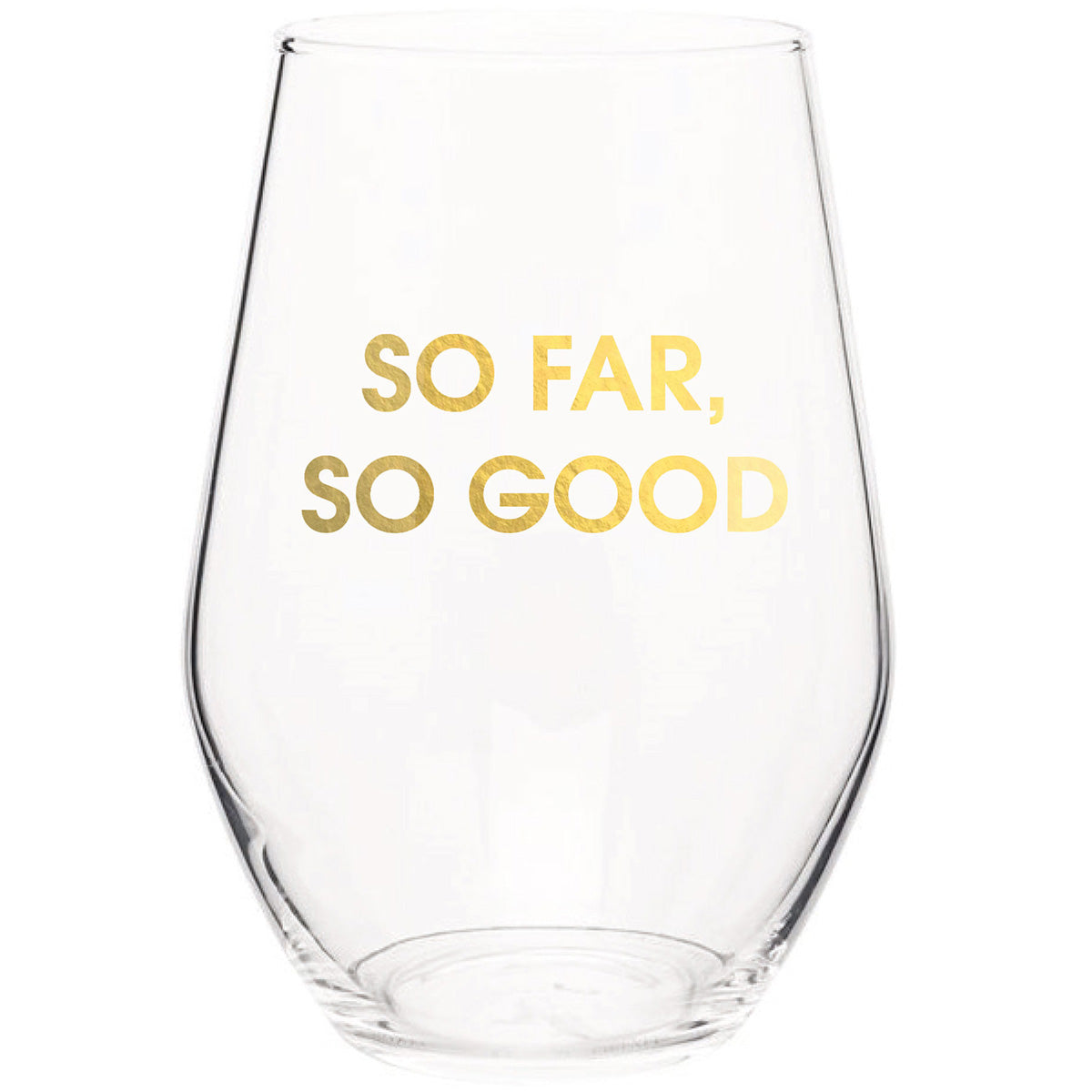 So Far So Good - Gold Foil Stemless Wine Glass