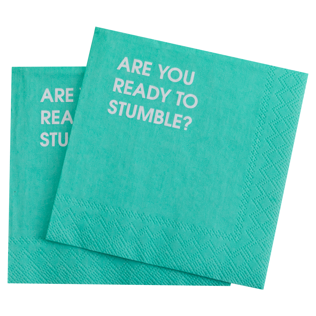 Are You Ready To Stumble? - Cocktail Napkins