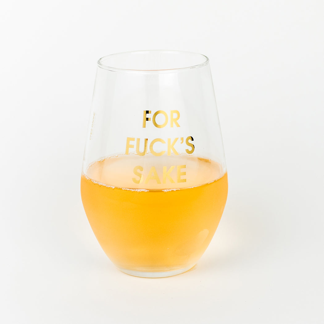 For Fuck's Sake Gold Foil Stemless Wine Glass