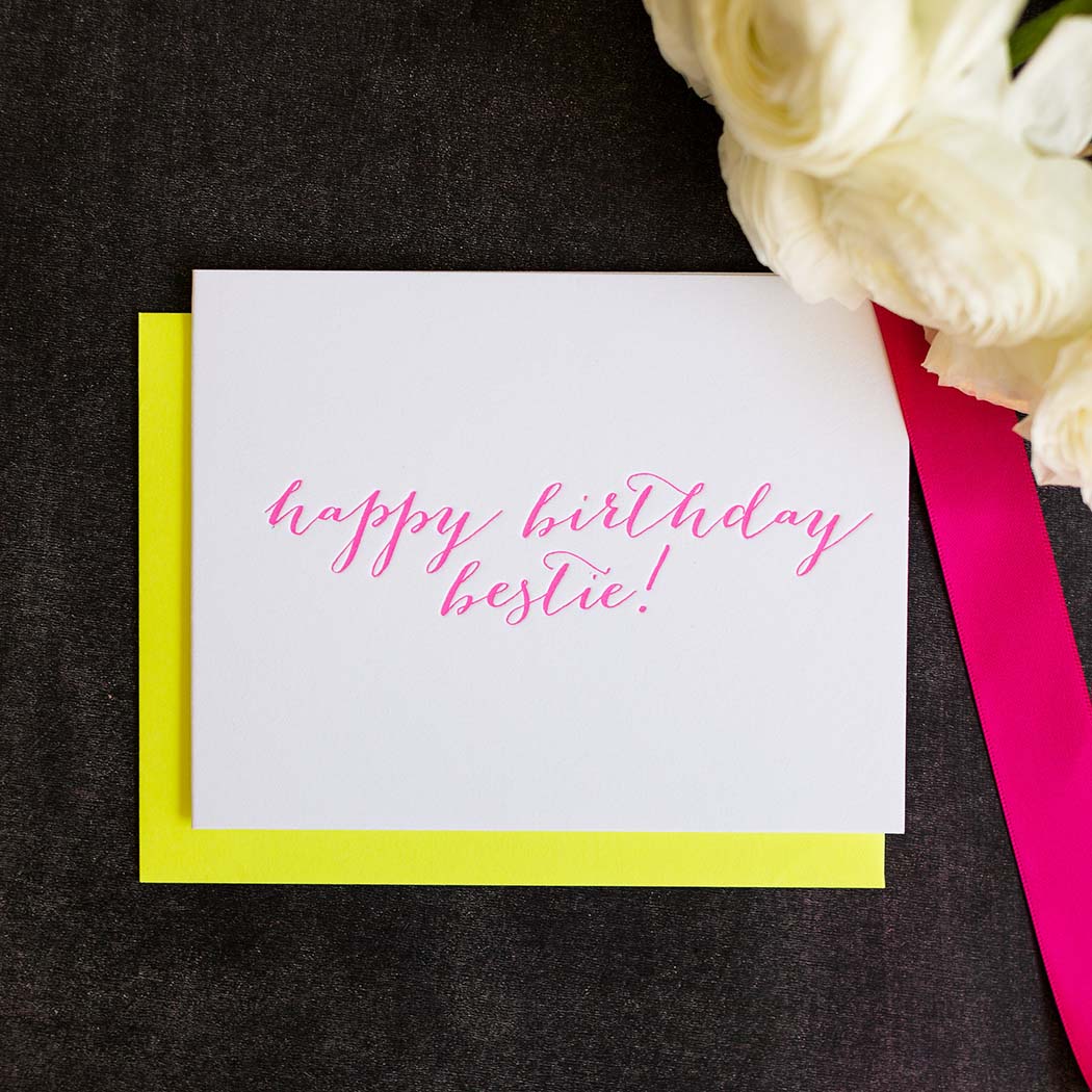 Happy Birthday Bestie - Letterpress Card