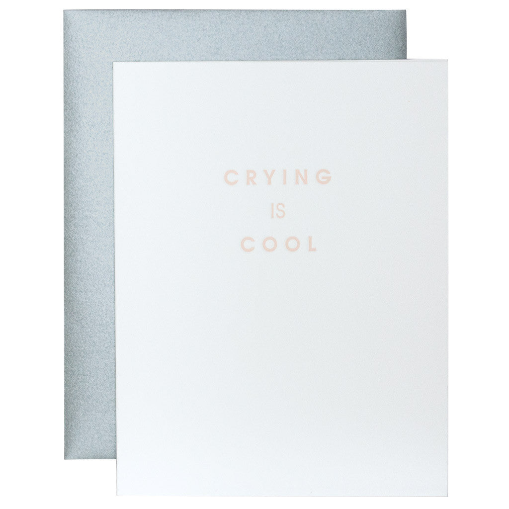 Crying is Cool Letterpress Card
