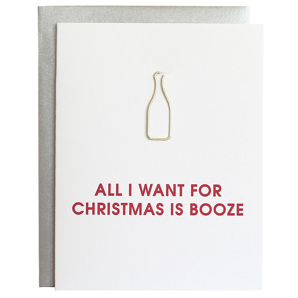 All I Want for Christmas is Booze Greeting Card