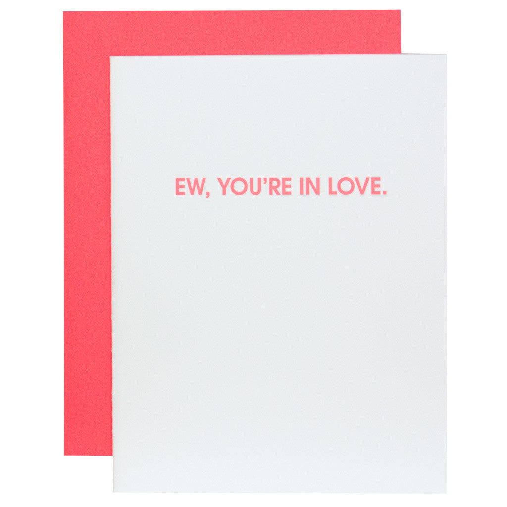 Ew, You're In Love Letterpress Card