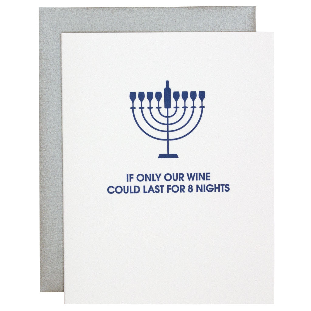 If Only The Wine Could Last 8 Nights - Letterpress Card