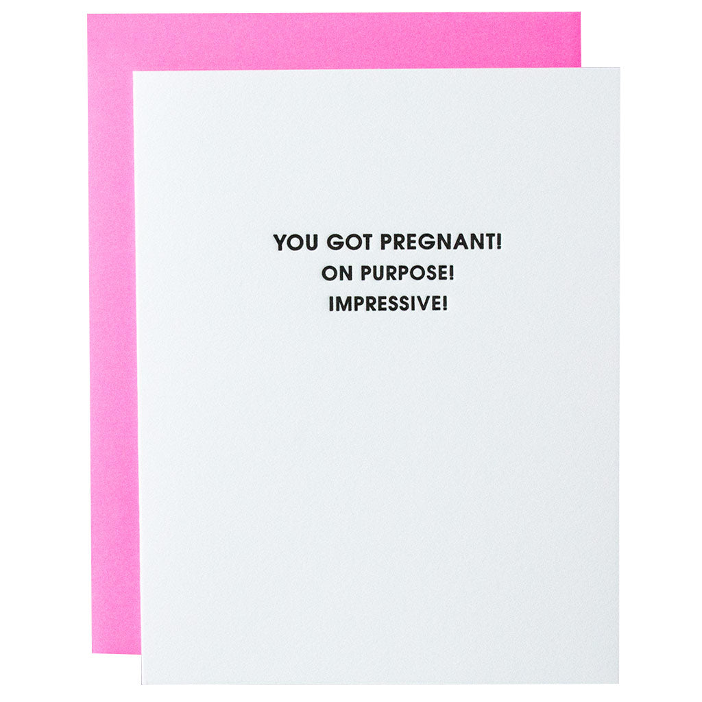 You Got Pregnant On Purpose Letterpress Card