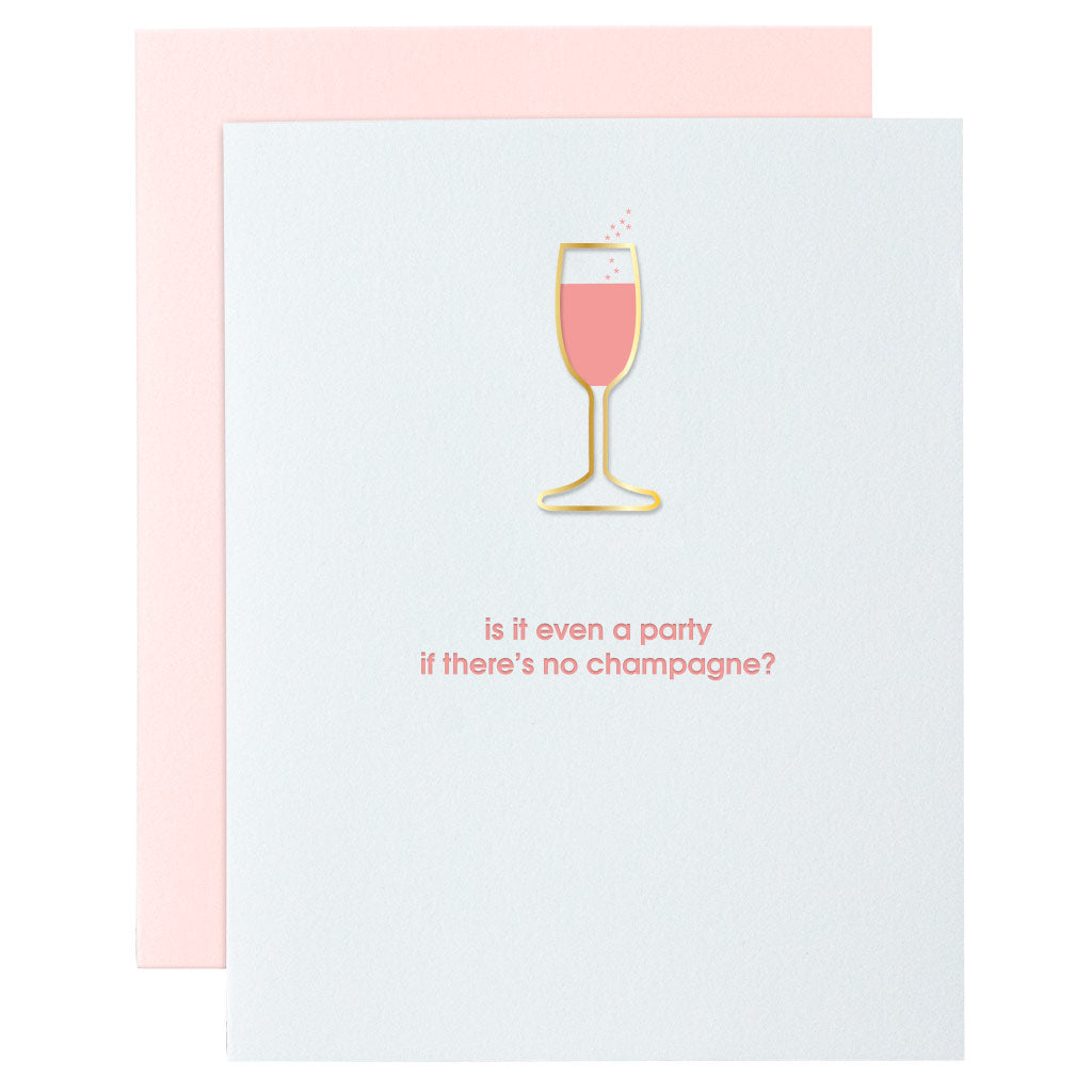 Is it Even a Party if There's No Champagne Paper Clip Letterpress Card