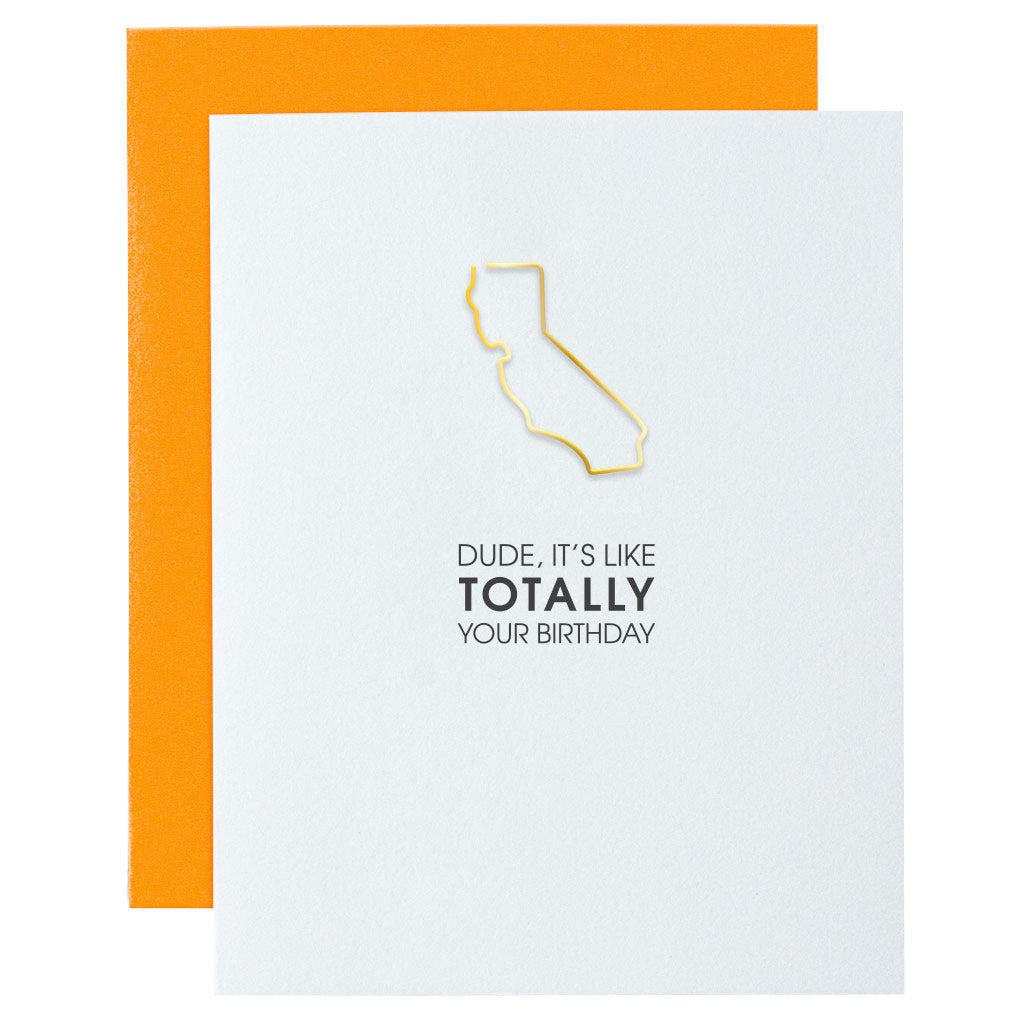 Dude It's Like Totally Your Birthday CA Paper Clip Letterpress Card