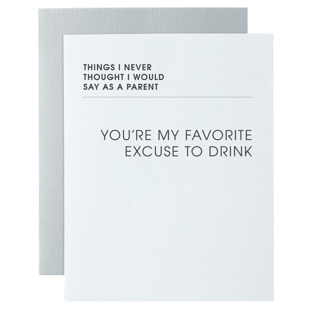 You're My Favorite Excuse to Drink Letterpress Card