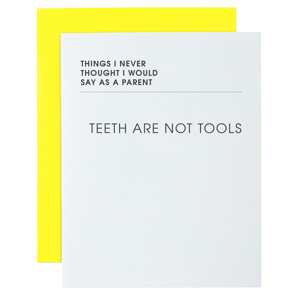 Teeth Are Not Tools Letterpress Card