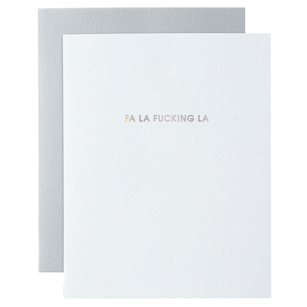 Fa La Fucking La Letterpress Card