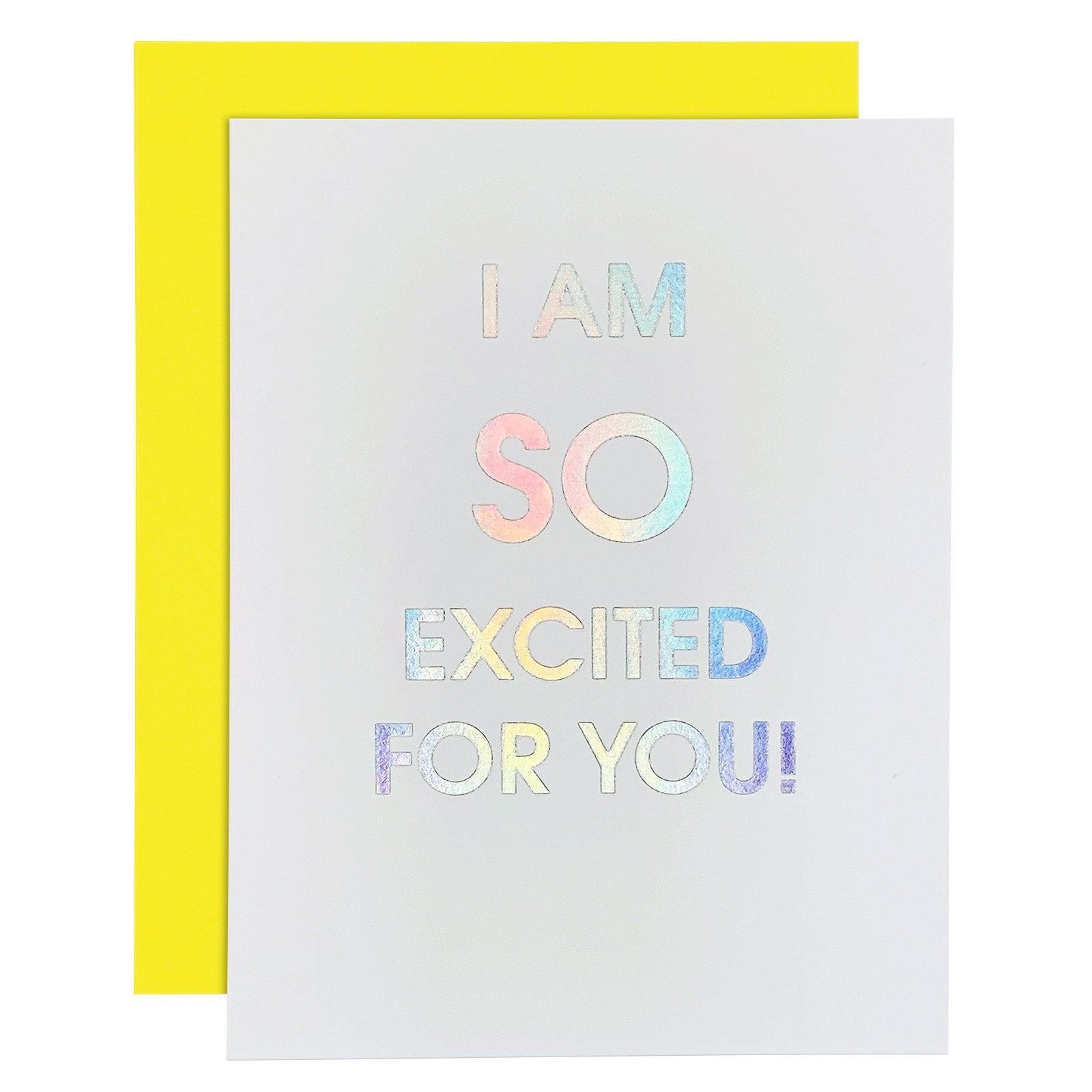 I Am So Excited For You - Letterpress Card