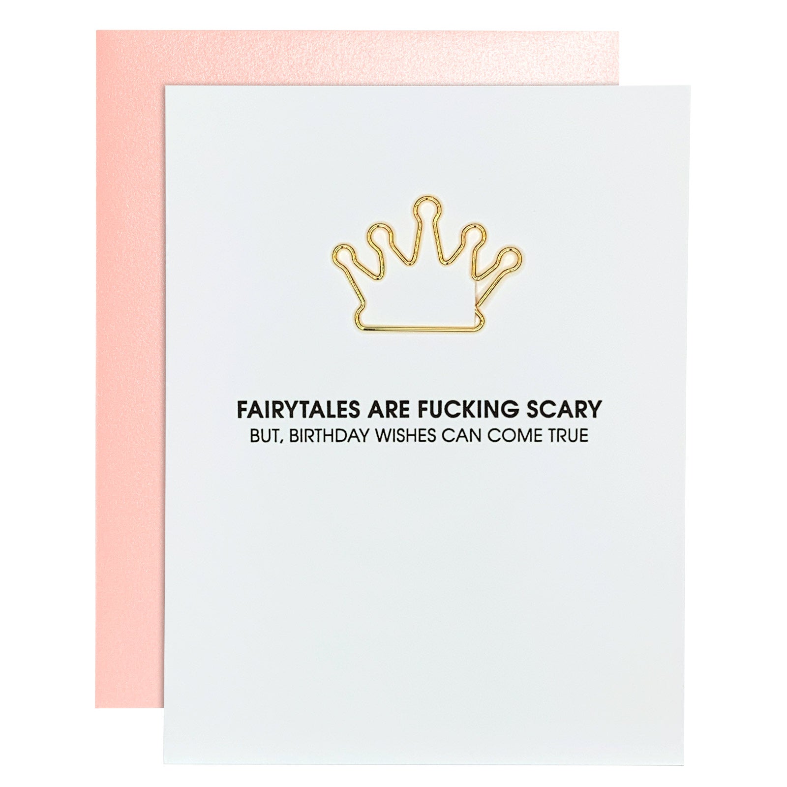 Fairytales Are Fucking Scary Birthday Crown Paper Clip Letterpress Card