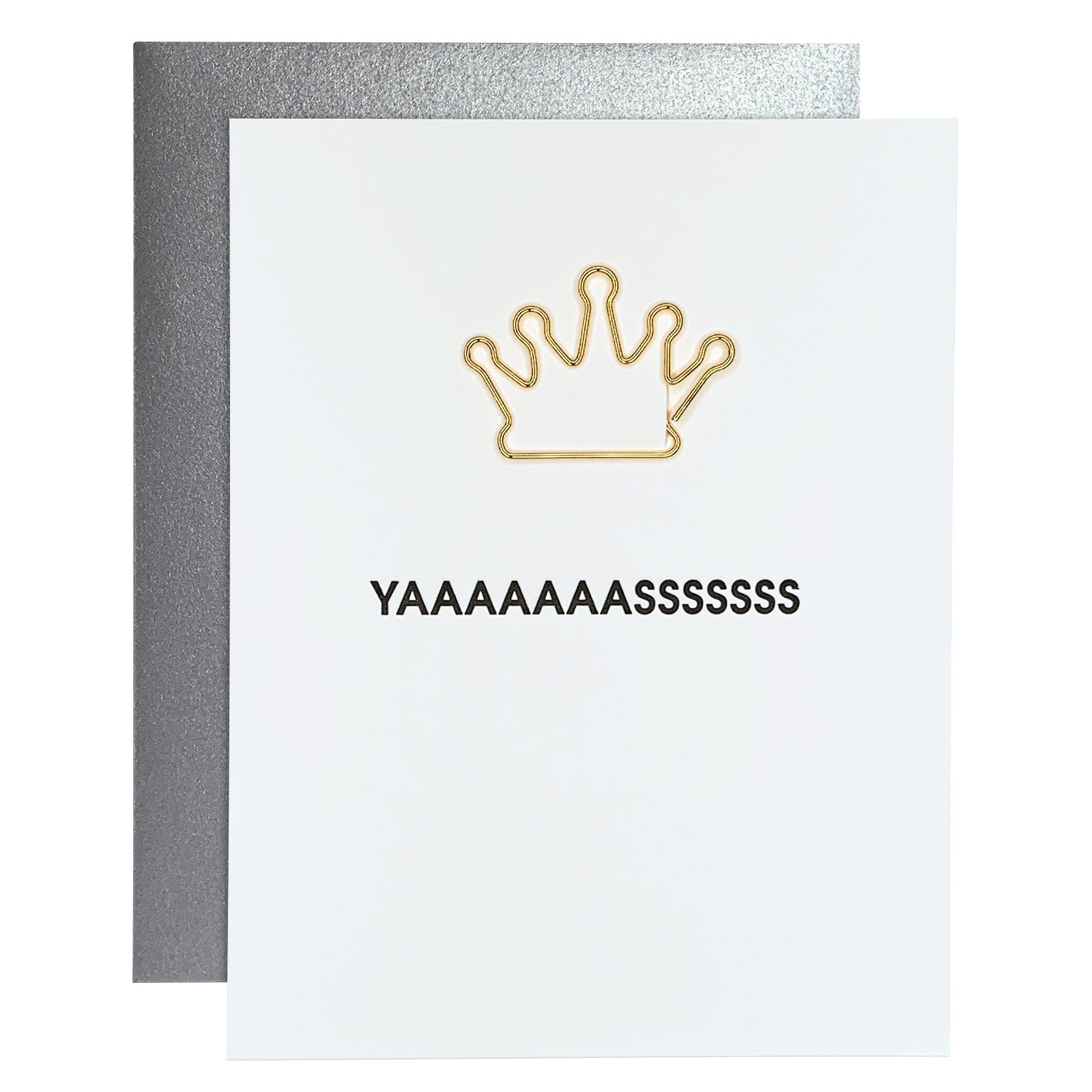 YAAAAASSS Crown - Paper Clip Letterpress Card