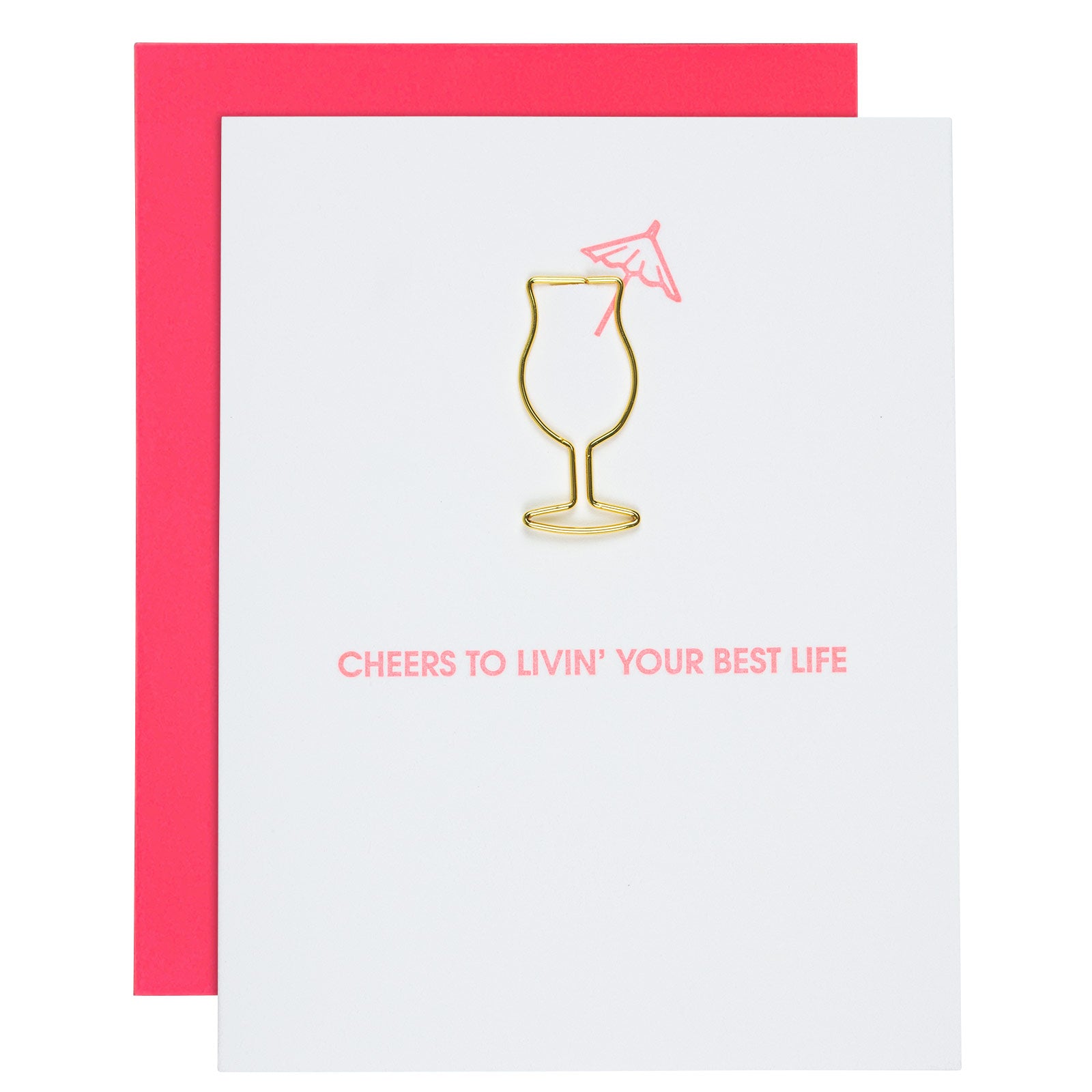 Cheers To Livin' Your Best Life - Paper Clip Letterpress Card