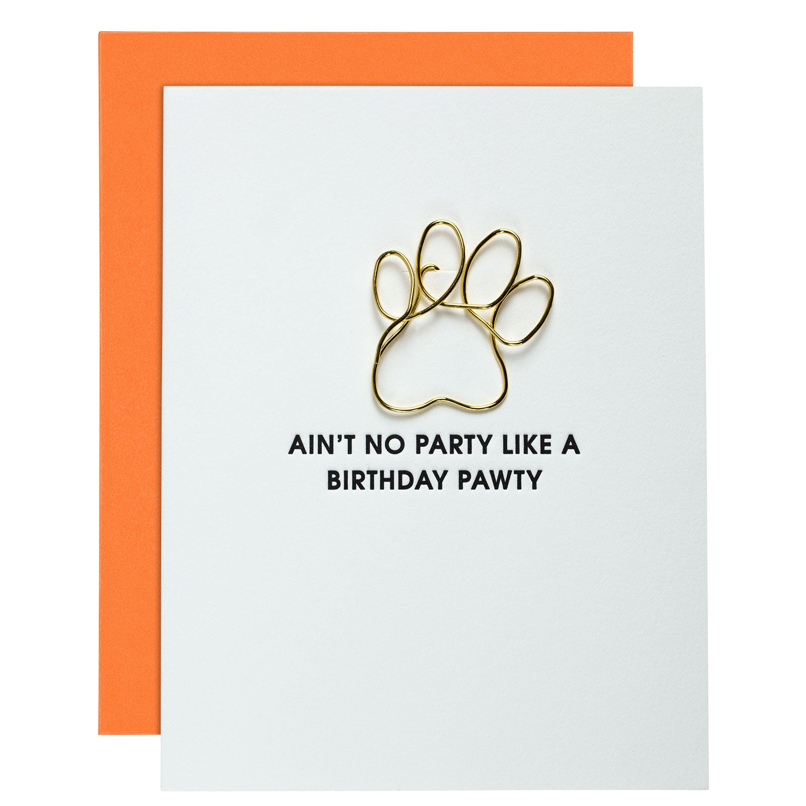 Ain't No Party Like a Birthday Pawty Letterpress Card