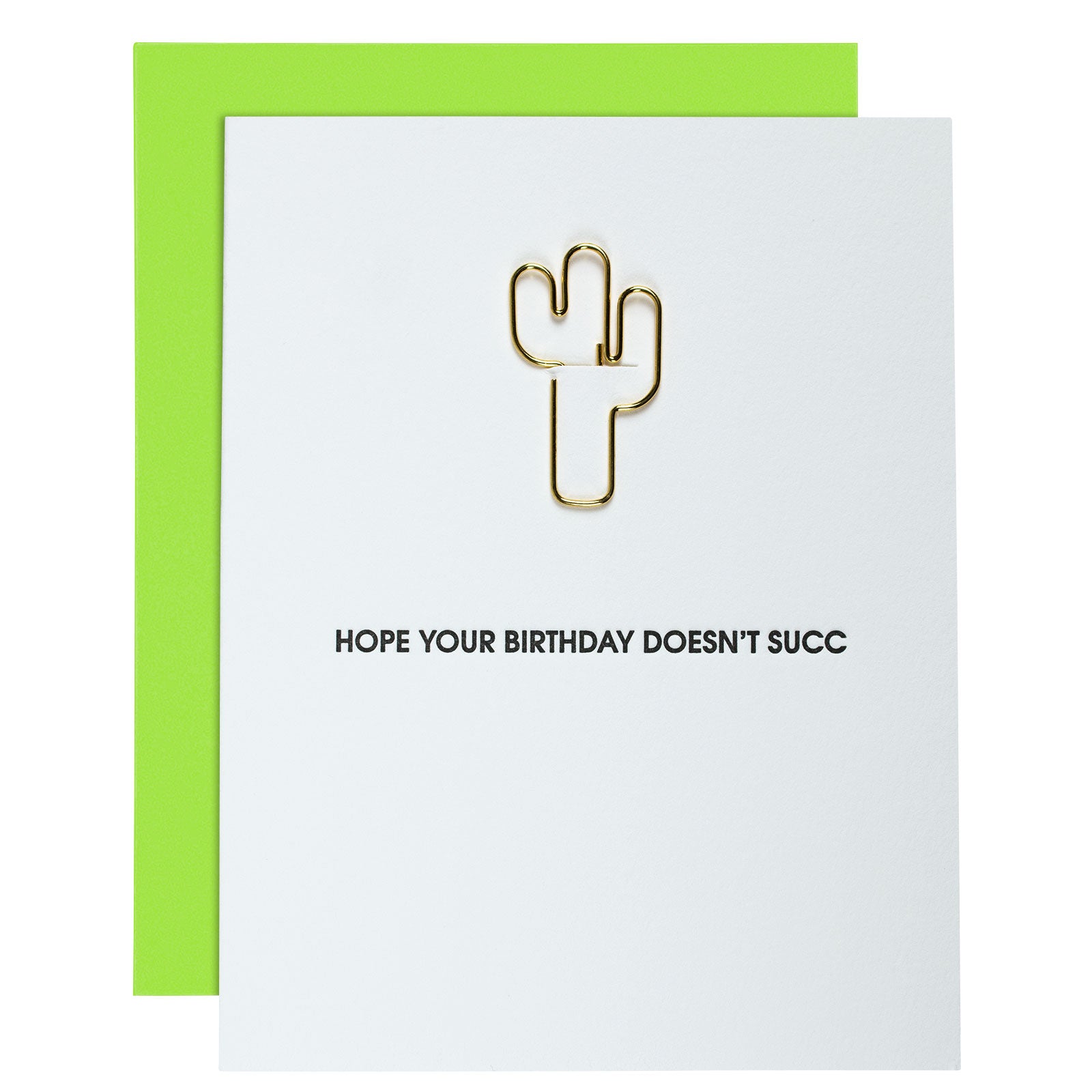 Hope Your Birthday Doesn't Succ - Paper Clip Letterpress Card