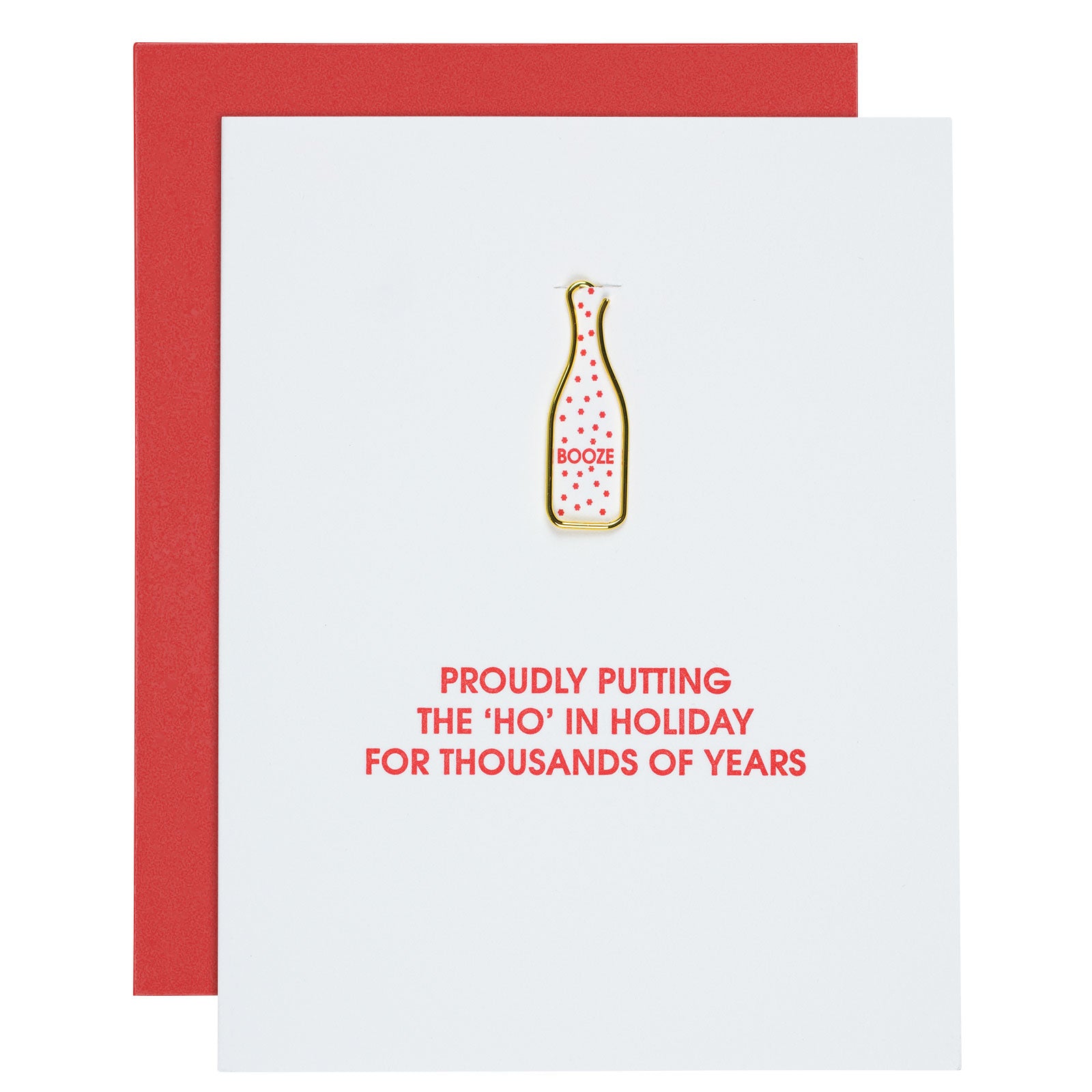 Proudly Putting The Ho In Holiday For Thousands Of Years - Paper Clip Letterpress Card