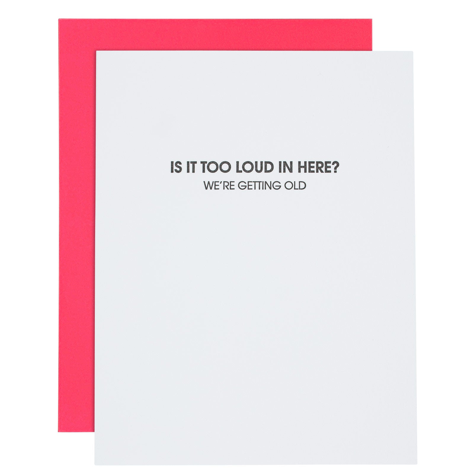 Chez Gagné Hilarious Letterpress Greeting Cards Is It Too Loud In